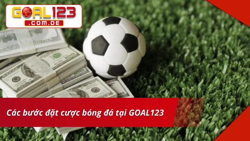 Bóng Đá GOAL123 – Địa Chỉ Cá Cược Chuẩn Kèo Dễ Thắng Lớn 4 Bắt đầu trải nghiệm Bóng Đá tại nhà cái đơn giản
